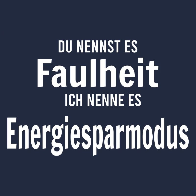 Faulheit oder Energiesparmodus