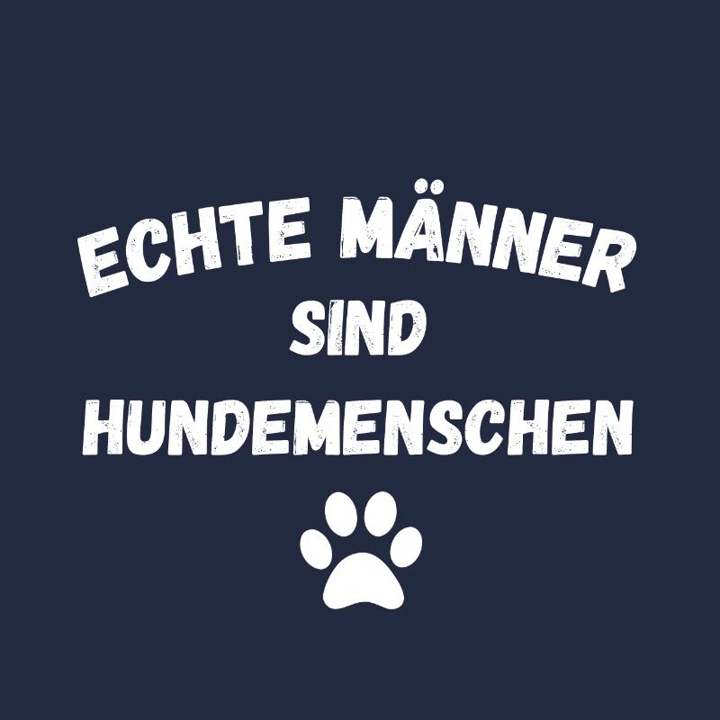 Echte Männer sind Hundemenschen
