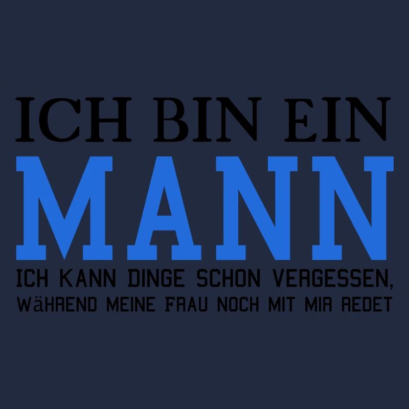 Ich bin ein Mann!