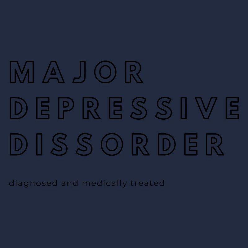 MAYOR DEPRESSIVE DISSORDER diagnosed and medica...