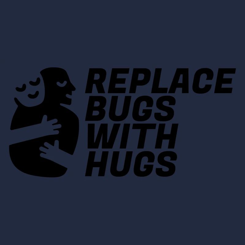 Ersetzen Sie Bugs durch Umarmungen
