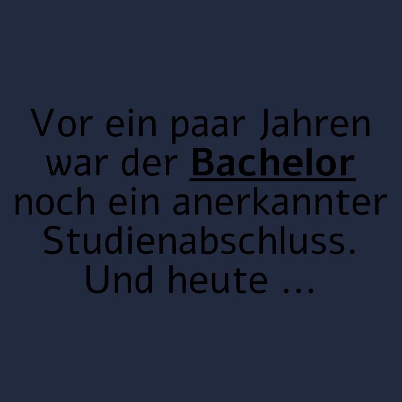 Vor Jahren war der Bachelor ein Studienabschluss