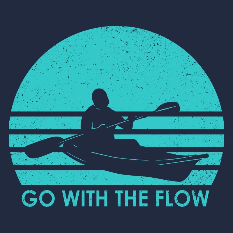 Go With The Flow Kayaking Rowing Canoe Rower Paddl