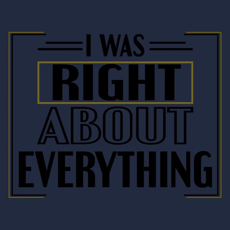 J’avais raison sur tout, drôle de dire