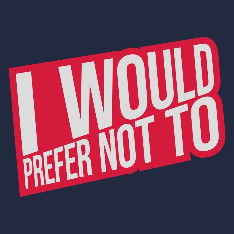 I prefer not to
