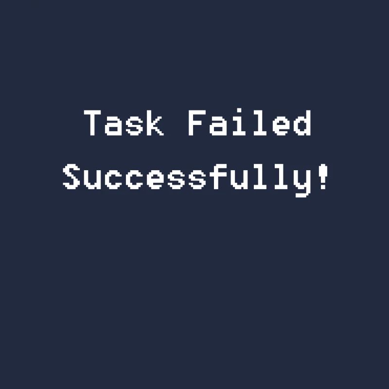 Task failed successfully