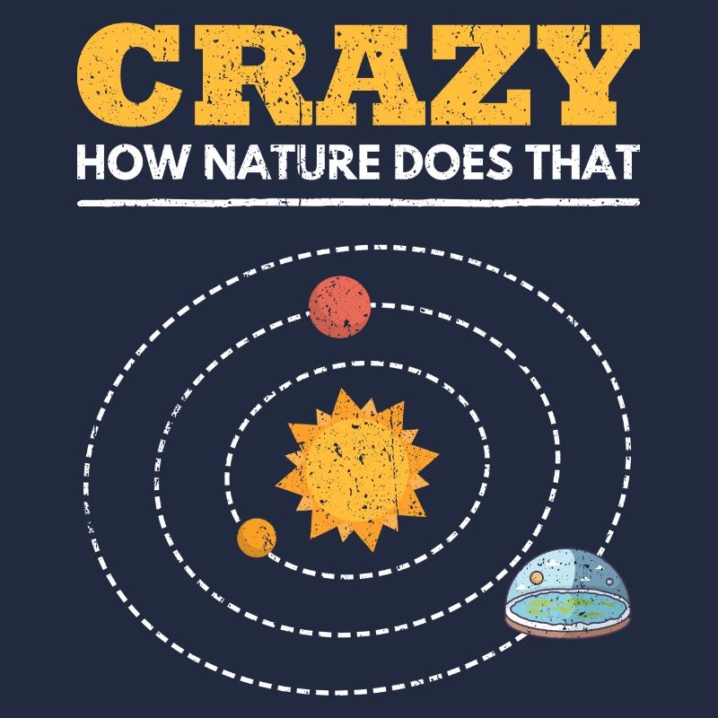 Crazy How Nature Does That Scheibe Flache Erde