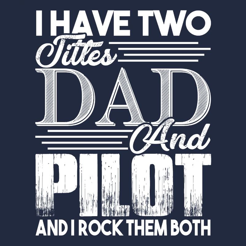 Pilot Ich bin ein Vater und Pilot