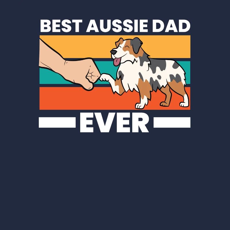 Best Australian Shepherd Dad Ever