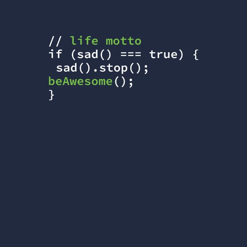 Coder Coding motto of life programmer