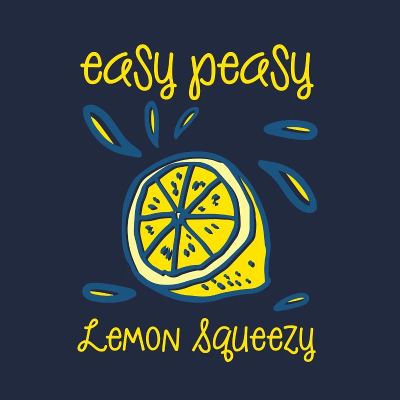 Easy Peasy Lemon Squeezy