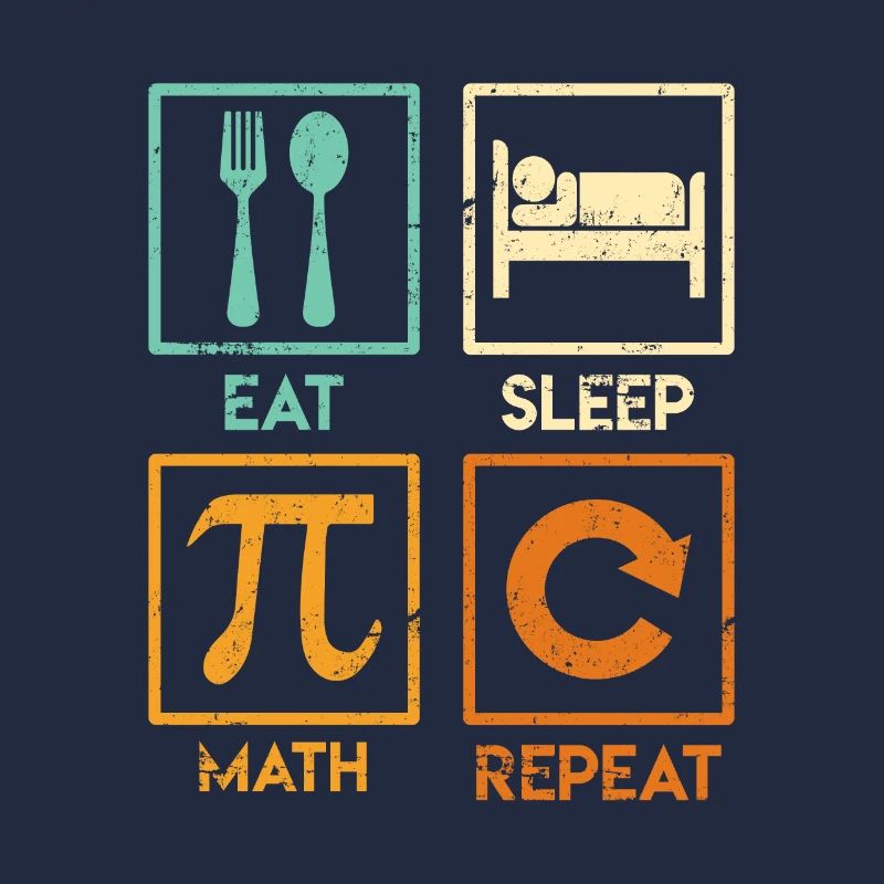 Mathematician Saying Eat Sleep Math Repeat