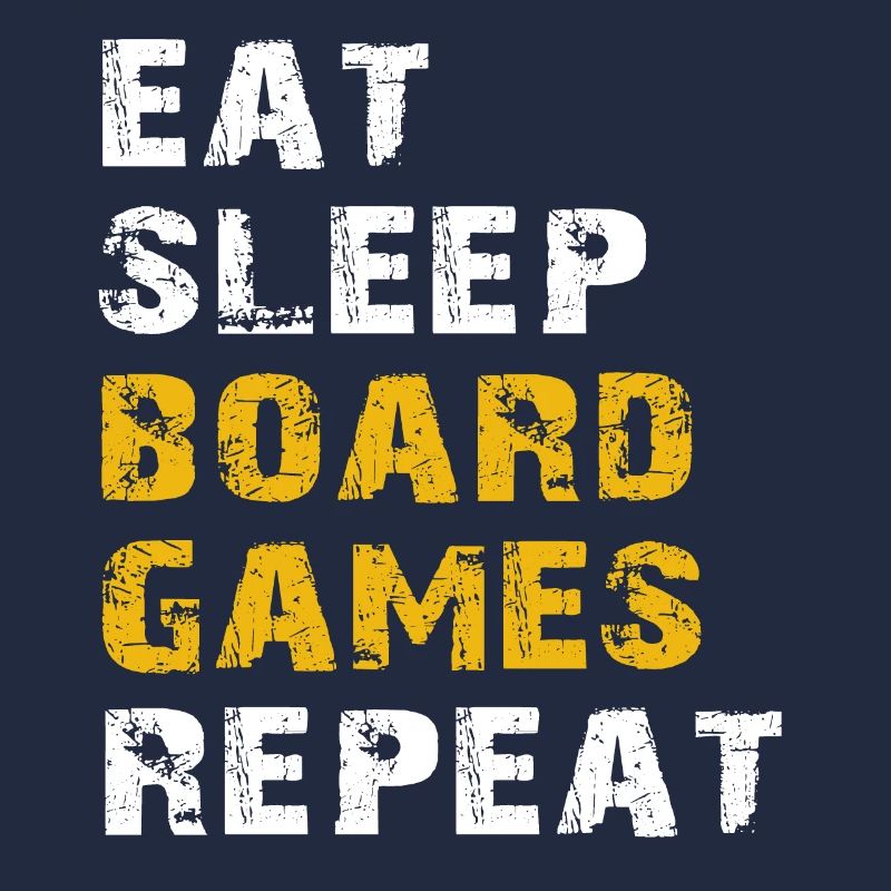 eat sleep board games repeat
