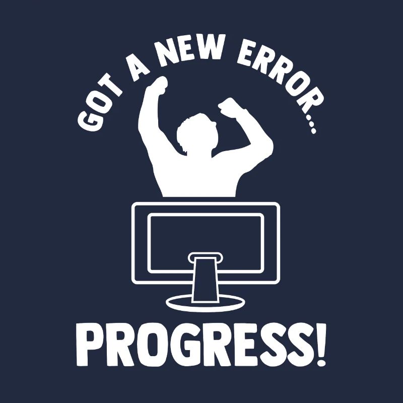 Got A New Error Progress Coder Software Developer