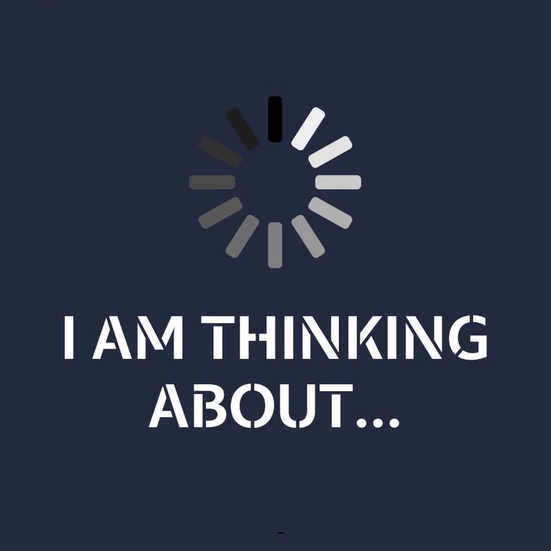 I Am Thinking