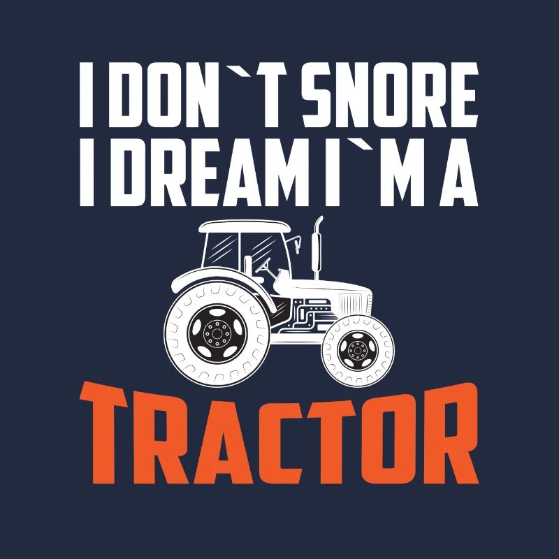 Ich Schnarche Nicht Ich Träume Ich Bin Ein Traktor