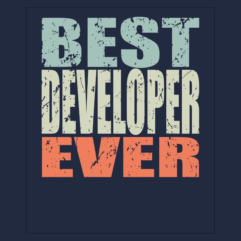Best Developer ever Developer Gift