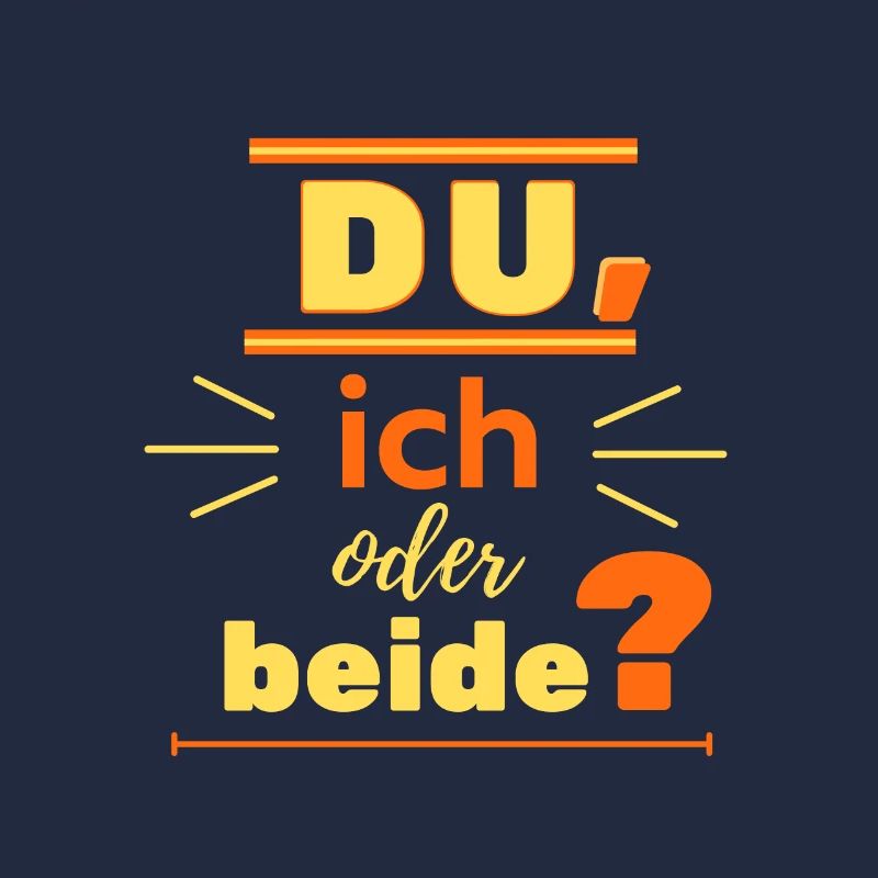 du, ich oder beide?