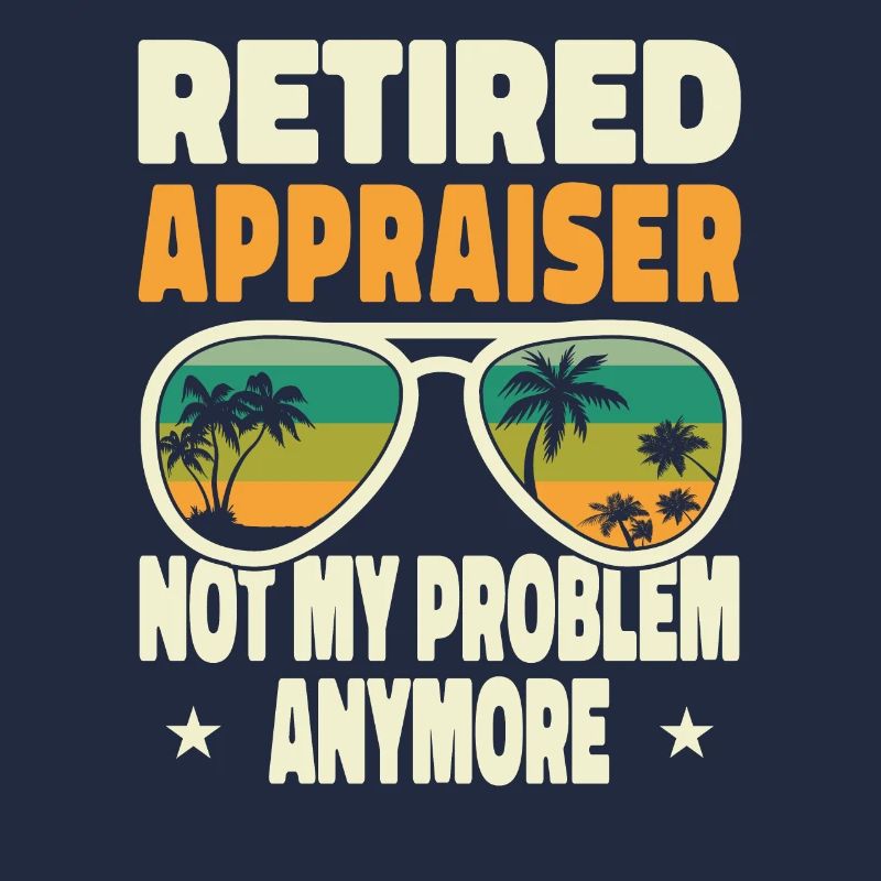 Retired Men Retired Appraiser Not My Problem