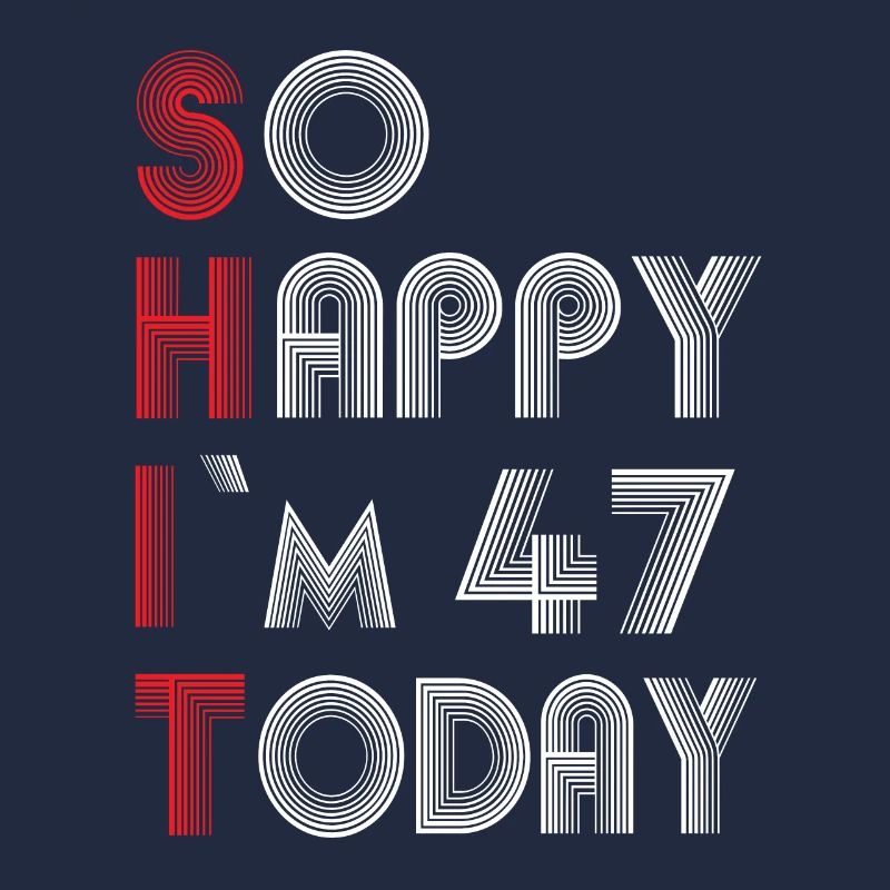 47 Geburtstag