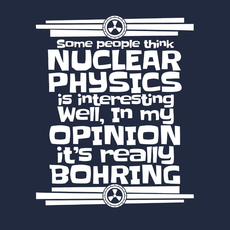 Physics Phyiker Nuclear Physics