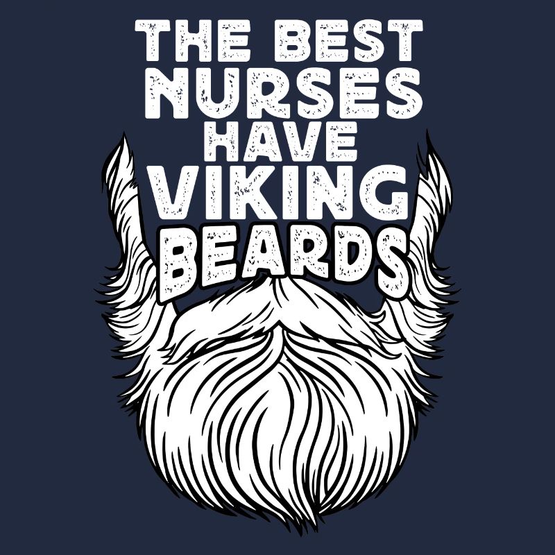 The Best Nurses Have Viking Beards