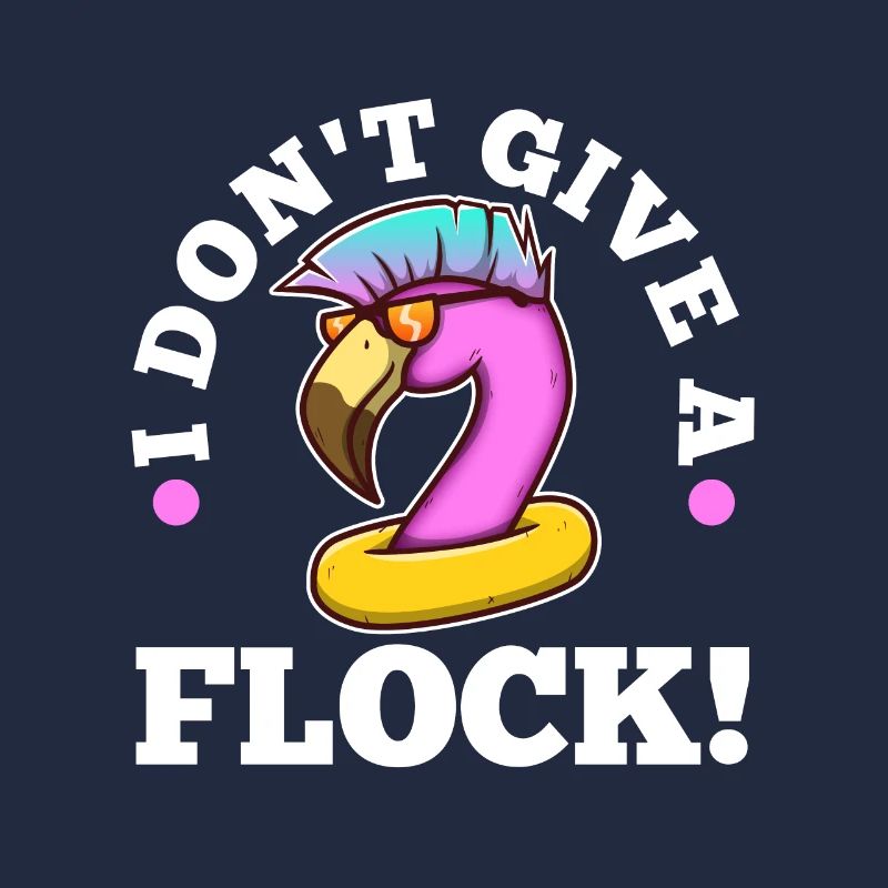I don't give a flock