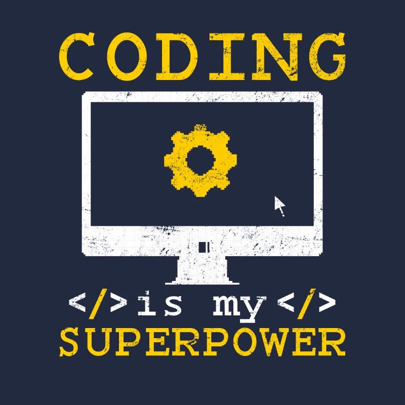 Coding Is My Superpower Software Programmer Coder
