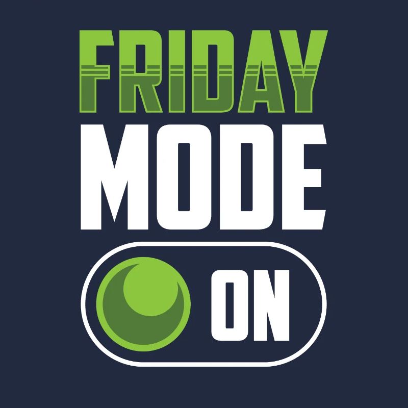 Freitagsmodus Ein Endlich Freitag Sarkastisch