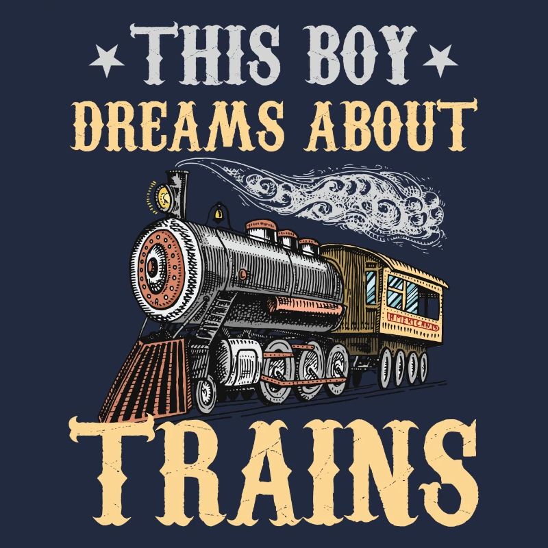 Train Saying Slogan - This Boy Dreams About Trains