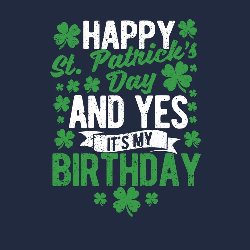 Bonne Saint-Patrick C’est ma naissance