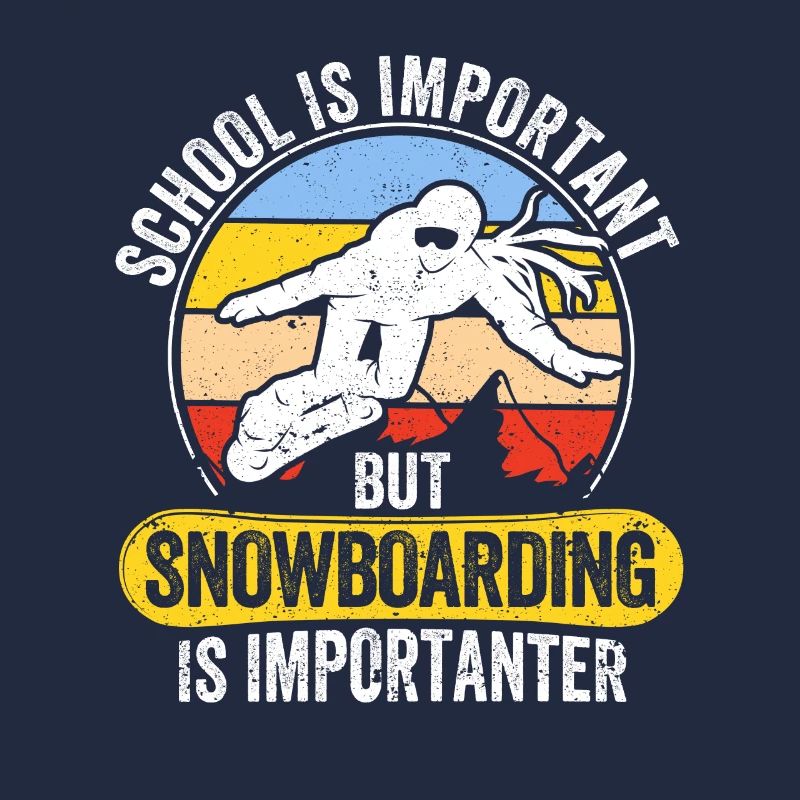 Boarder school is important, but snowboarding
