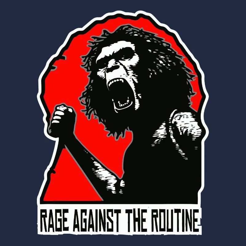 Homo erectus - Anger against routine