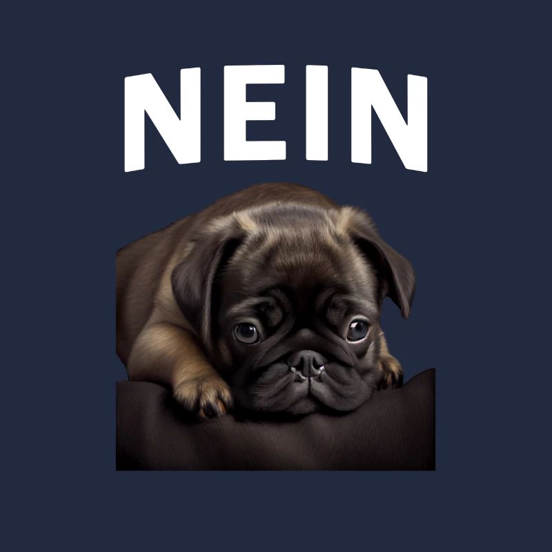 Statement Mops, Nö Fun, Einfach Nö, Nein