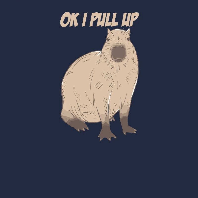 Cute Ok I Pull Up Capybara Funny Capybara Lover