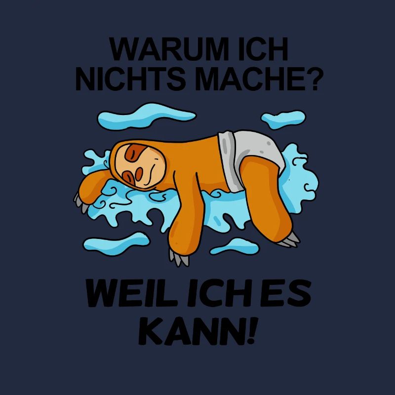 Lustiger Spruch - Nichts machen