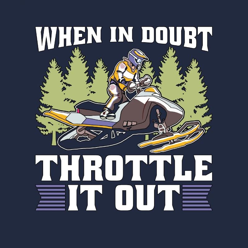 Snowmobile Racing When In Doubt Throttle Mountain