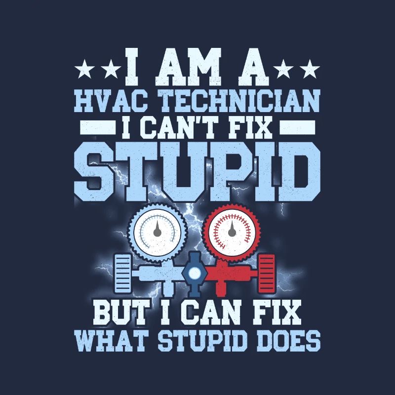 I Am A HVAC Technician AC Tech Installer HVAC Tech