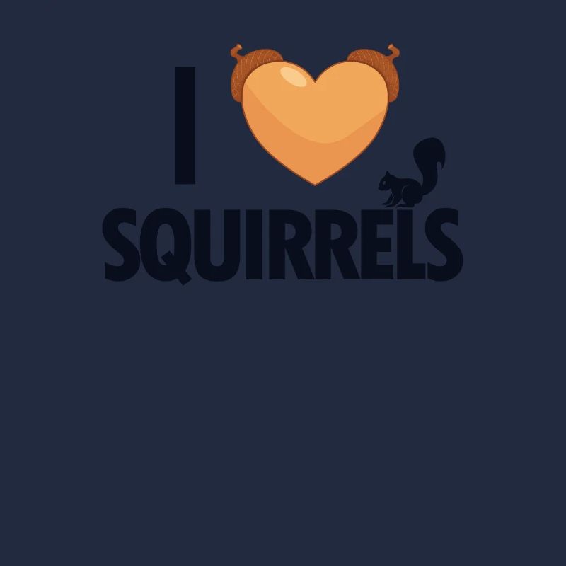 I love Squirrels Squirrel Fuchshörnchen