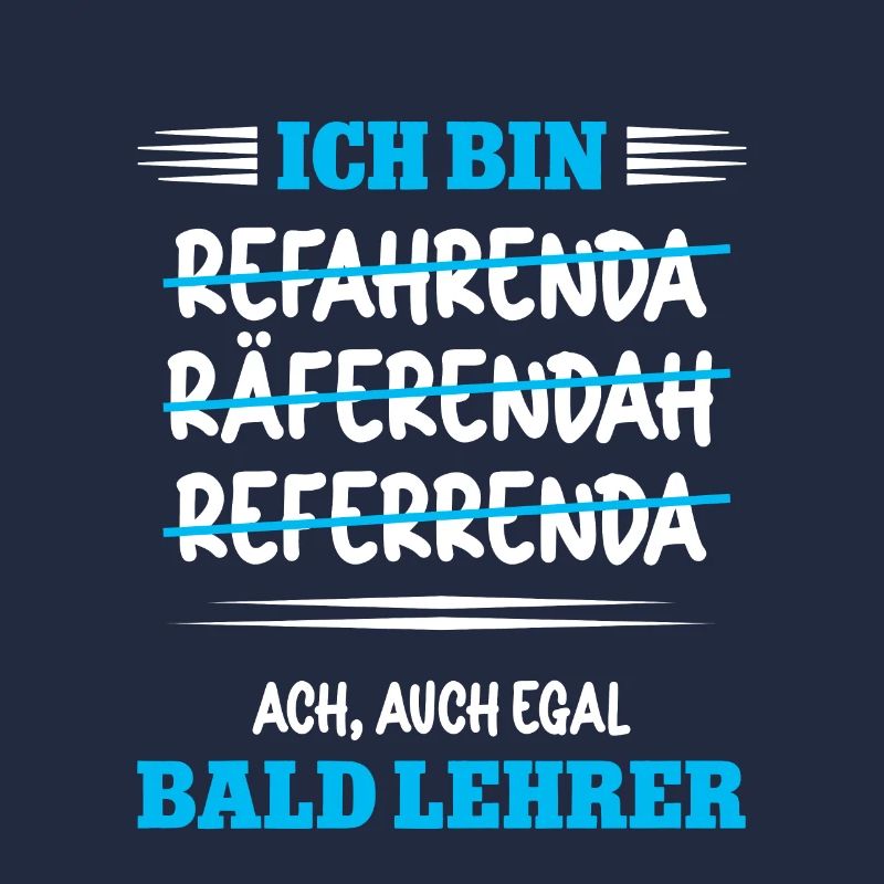 Ich bin bald Lehrer Studium Lehramt Referendar