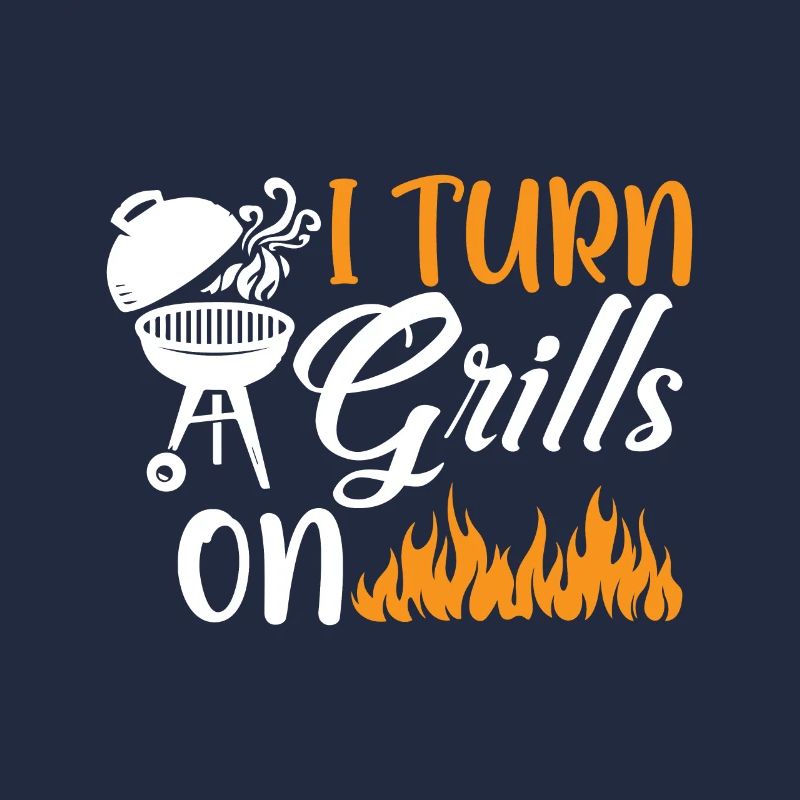 I turn on grills
