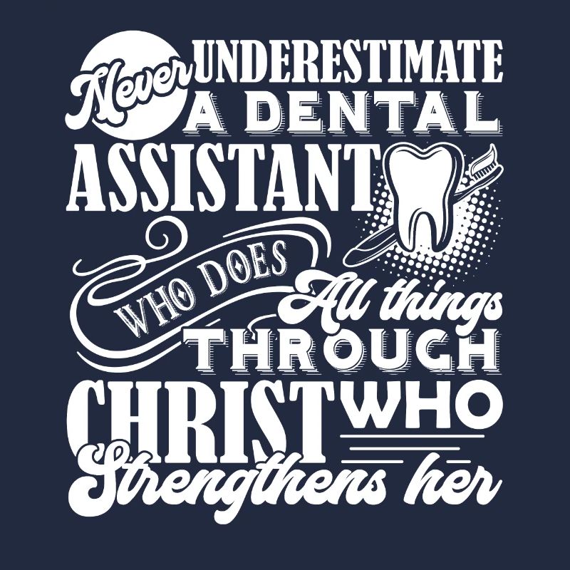 Never Underestimate A Dental Assistant