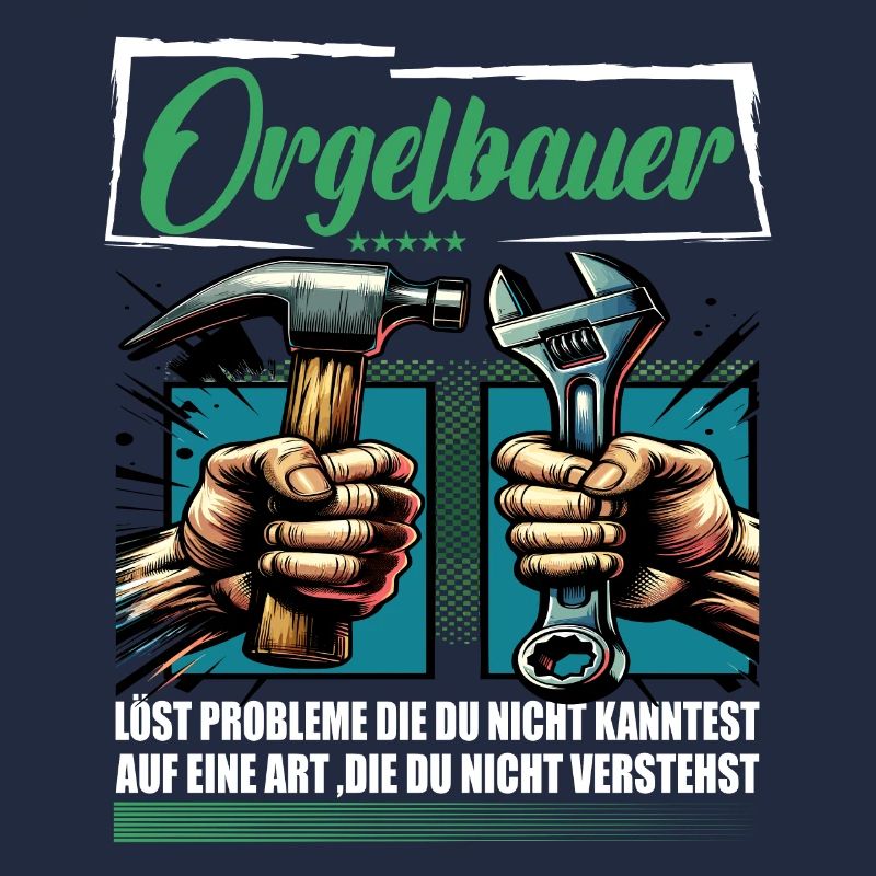 Orgelbauer Beruf mit lustigen Spruch