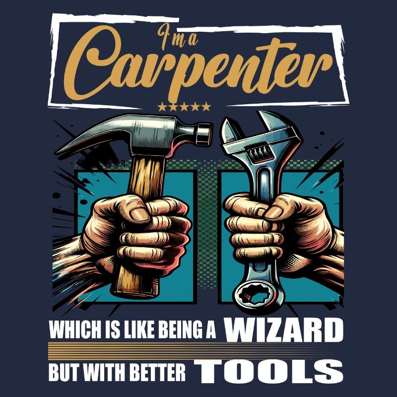 Carpenter Beruf Spruch Arbeiter