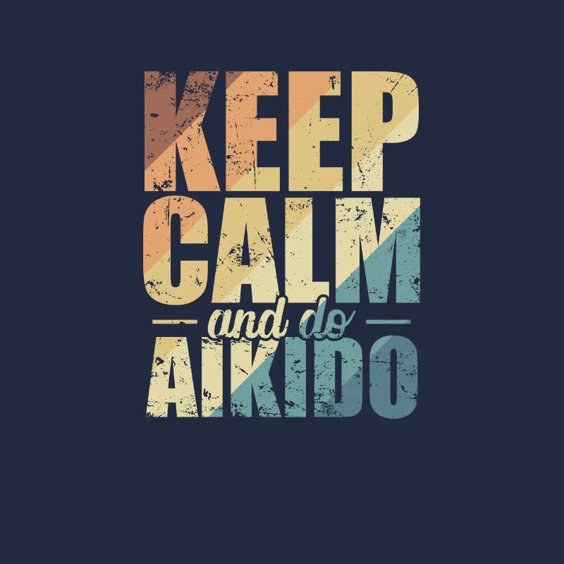 Keep Calm and do Aikido Training