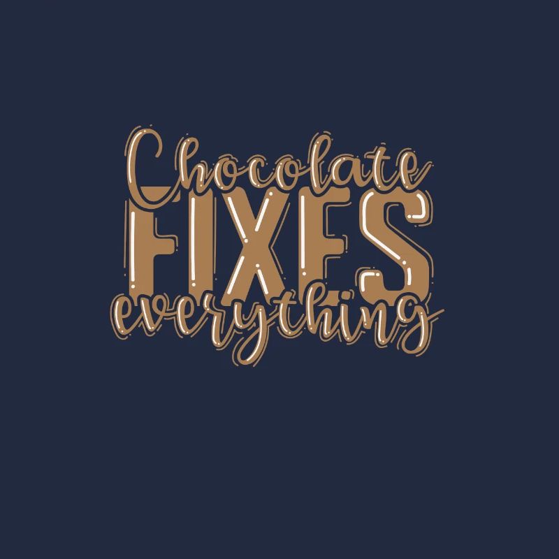 Chocolate Fixes everything Whole Milk