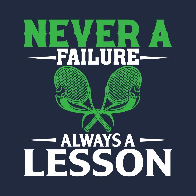 Never A Failure Always A Lesson