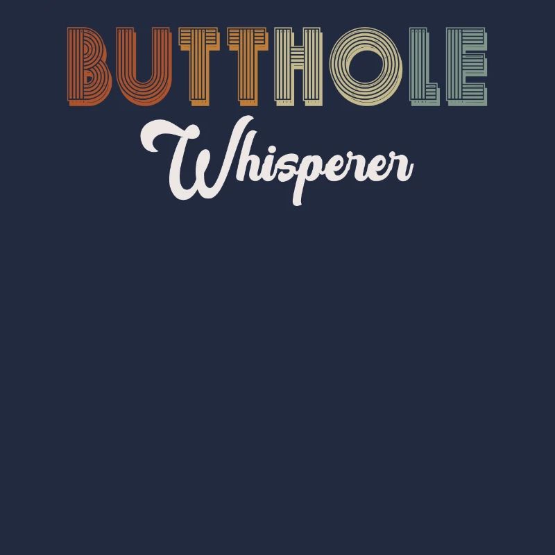 Butthole Whisperer
