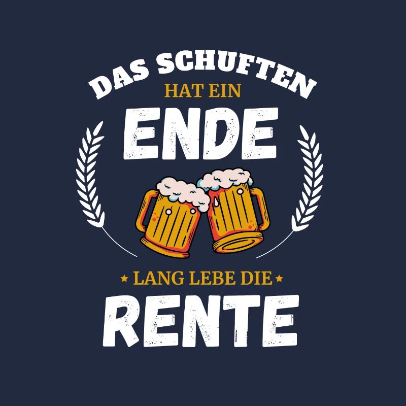 Das schuften hat ein Ende! Rente Bier Geschenk