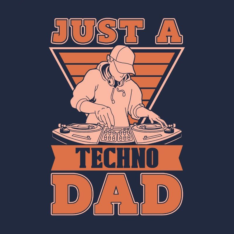 Techno Raver Just A Techno Dad